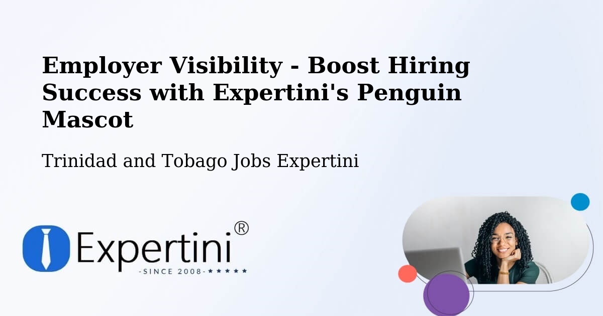 CV and Resume Visibility Optimization – Tunapuna - Trinidad and Tobago Jobs Expertini